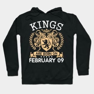 Kings Are Born On February 09 Happy Birthday To Me You Papa Daddy Uncle Brother Husband Cousin Son Hoodie